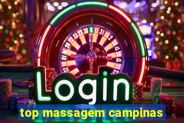 top massagem campinas